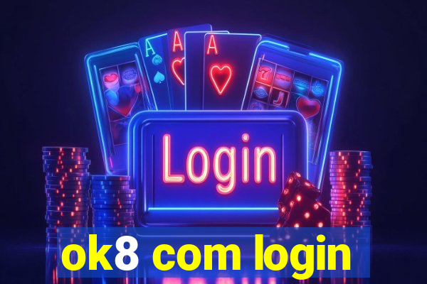 ok8 com login